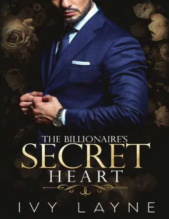 The Billionaire’s Secret Heart by Ivy Layne – Romance Novel Download